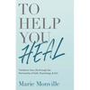 To Help You Heal - Paperback