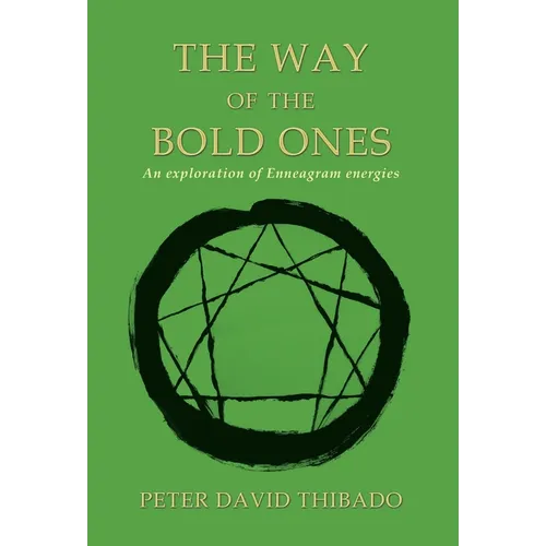 The Way of the Bold Ones: An Exploration of Enneagram Energies - Hardcover
