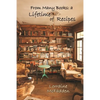 From Many Books: A Lifetime of Recipes - Paperback