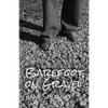 Barefoot on Gravel - Paperback
