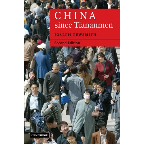 China Since Tiananmen: From Deng Xiaoping to Hu Jintao - Paperback