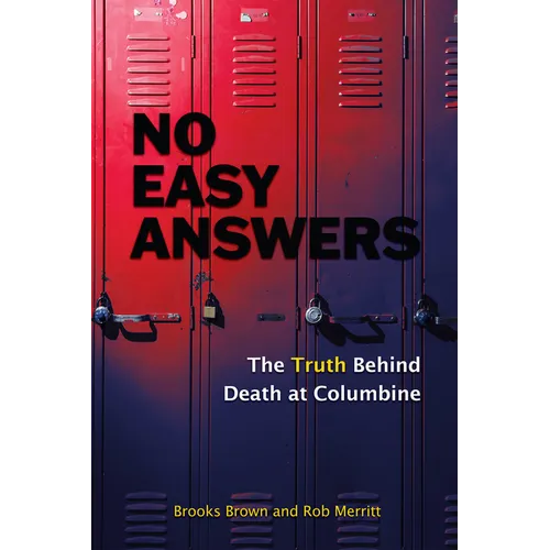 No Easy Answers: The Truth Behind Death at Columbine (20th Anniversary Edition) - Paperback