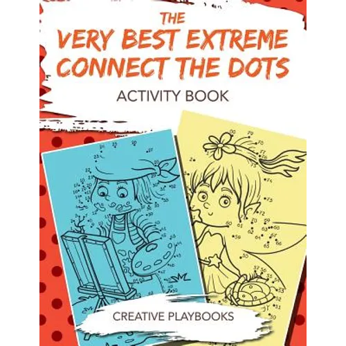 The Very Best Extreme Connect the Dots Activity Book - Paperback