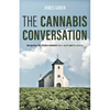 The Cannabis Conversation - Paperback