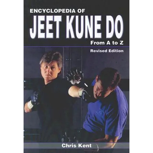 Encyclopedia of Jeet Kune Do: From A to Z - Paperback
