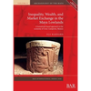 Inequality, Wealth, and Market Exchange in the Maya Lowlands: A household-based approach to the economy of Uxul, Campeche, Mexico - Paperback