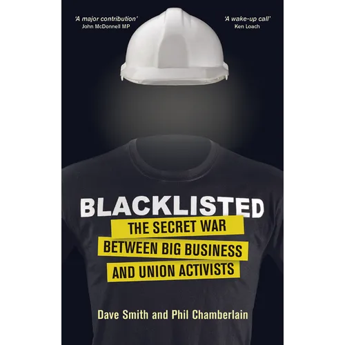 Blacklisted: The Secret War Between Big Business and Union Activists - Paperback