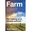Farm: The Making of a Climate Activist - Paperback