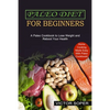 Paleo Diet for Beginners: Home Cooking Made Easy With Paleo Cookbook! (A Paleo Cookbook to Lose Weight and Reboot Your Health) - Paperback