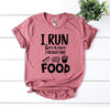 I Run Because I Really Like Food T-Shirt